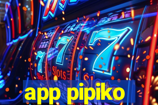 app pipiko